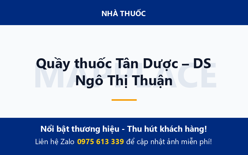 Quầy thuốc Tân Dược – DS Ngô Thị Thuận