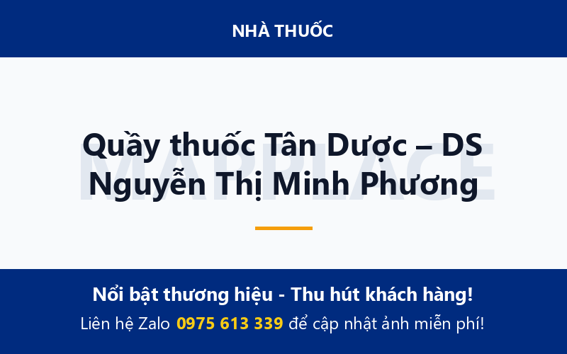 Quầy thuốc Tân Dược – DS Nguyễn Thị Minh Phương