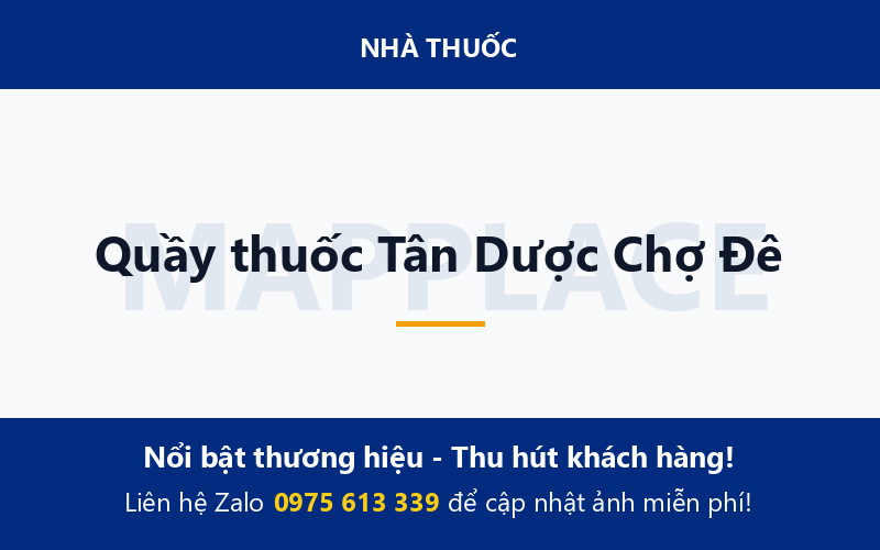 Quầy thuốc Tân Dược Chợ Đê