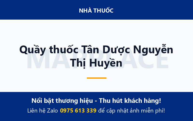 Quầy thuốc Tân Dược Nguyễn Thị Huyền