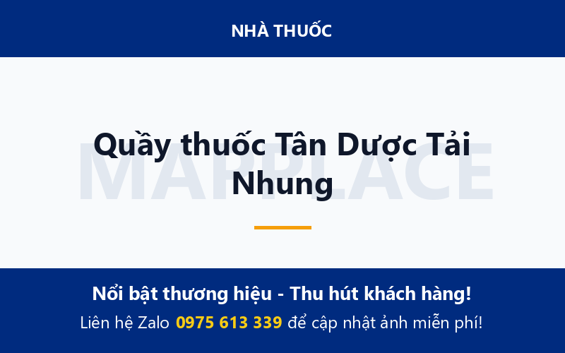 Quầy thuốc Tân Dược Tải Nhung