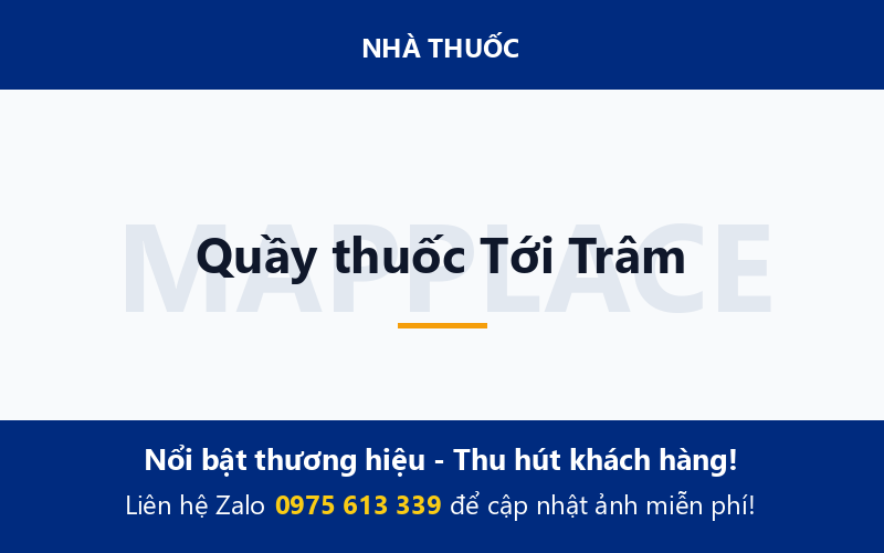 Quầy thuốc Tới Trâm