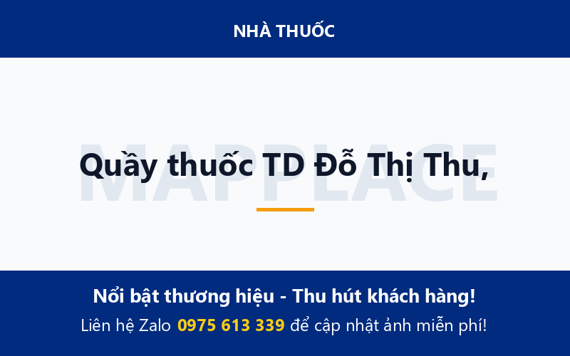 Quầy thuốc TD Đỗ Thị Thu,