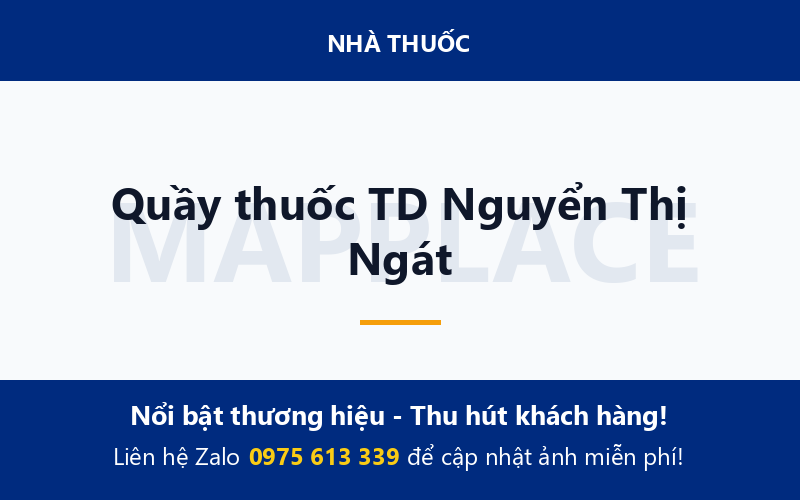 Quầy thuốc TD Nguyển Thị Ngát