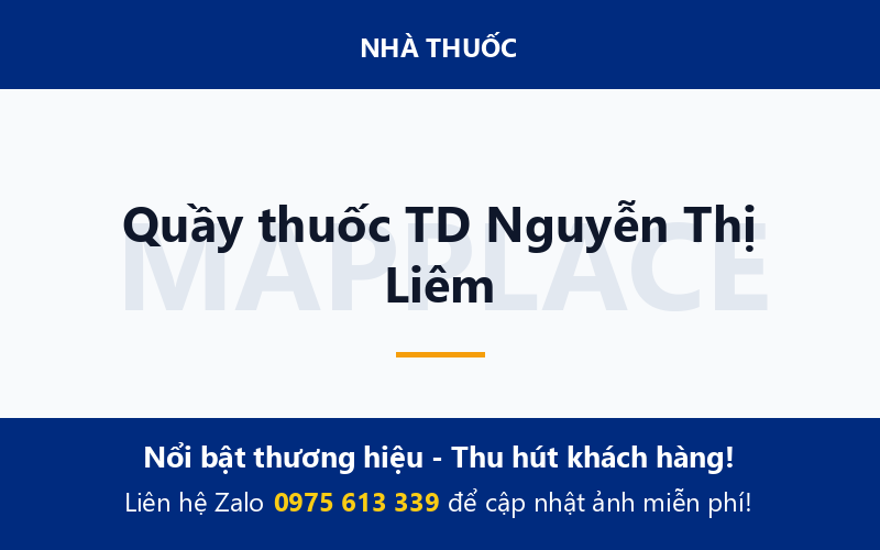 Quầy thuốc TD Nguyễn Thị Liêm
