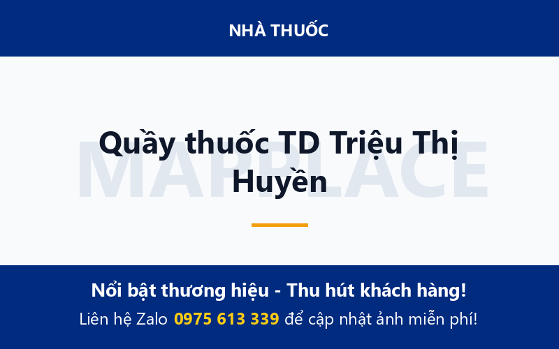 Quầy thuốc TD Triệu Thị Huyền