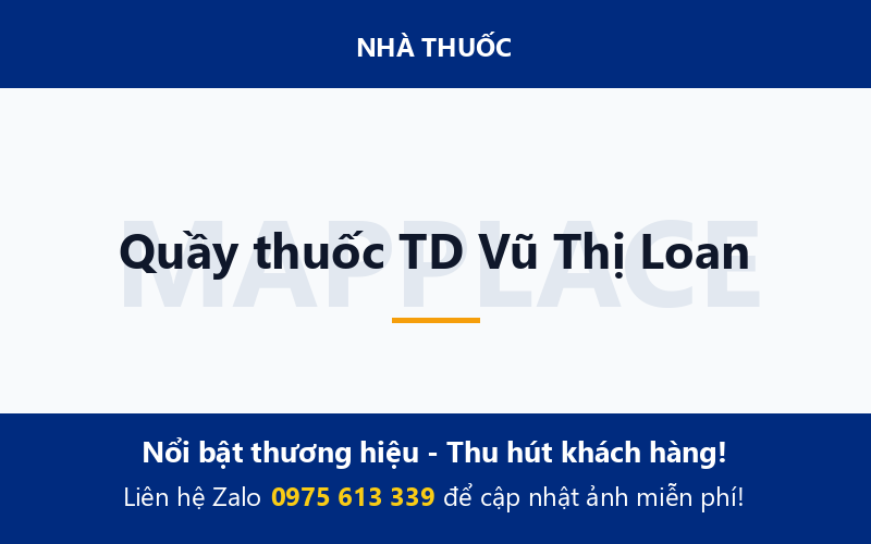 Quầy thuốc TD Vũ Thị Loan