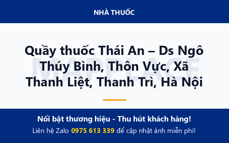 Quầy thuốc Thái An – Ds Ngô Thúy Bình, Thôn Vực, Xã Thanh Liệt, Thanh Trì, Hà Nội