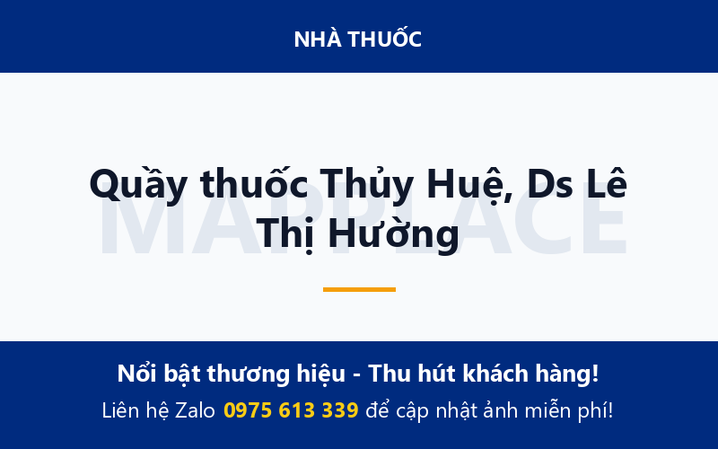 Quầy thuốc Thủy Huệ, Ds Lê Thị Hường