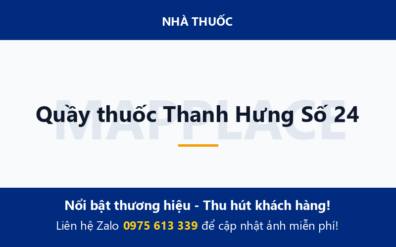 Quầy thuốc Thanh Hưng Số 24