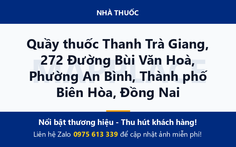 Quầy thuốc Thanh Trà Giang, 272 Đường Bùi Văn Hoà, Phường An Bình, Thành phố Biên Hòa, Đồng Nai