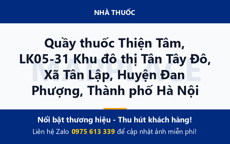 Quầy thuốc Thiện Tâm, LK05-31 Khu đô thị Tân Tây Đô, Xã Tân Lập, Huyện Đan Phượng, Thành phố Hà Nội