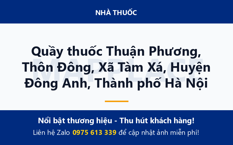Quầy thuốc Thuận Phương, Thôn Đông, Xã Tàm Xá, Huyện Đông Anh, Thành phố Hà Nội