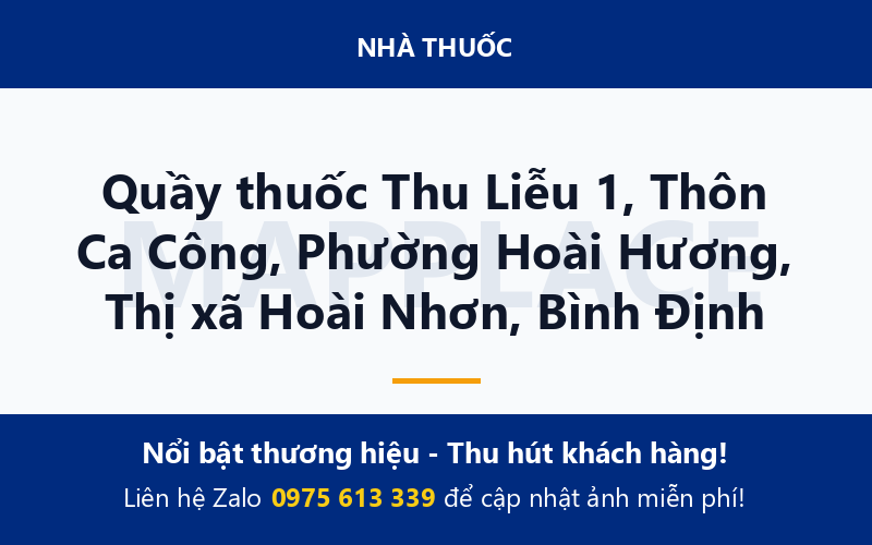 Quầy thuốc Thu Liễu 1, Thôn Ca Công, Phường Hoài Hương, Thị xã Hoài Nhơn, Bình Định