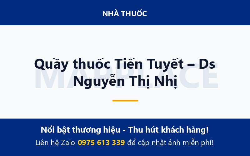 Quầy thuốc Tiến Tuyết – Ds Nguyễn Thị Nhị