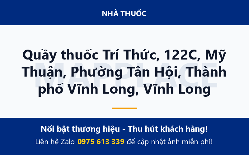 Quầy thuốc Trí Thức, 122C, Mỹ Thuận, Phường Tân Hội, Thành phố Vĩnh Long, Vĩnh Long