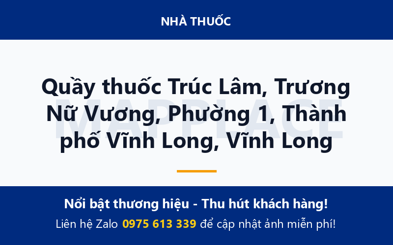 Quầy thuốc Trúc Lâm, Trương Nữ Vương, Phường 1, Thành phố Vĩnh Long, Vĩnh Long
