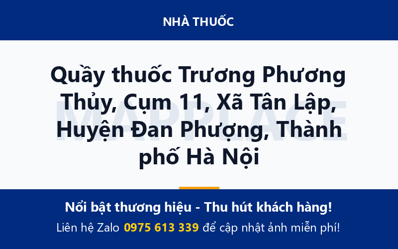 Quầy thuốc Trương Phương Thủy, Cụm 11, Xã Tân Lập, Huyện Đan Phượng, Thành phố Hà Nội