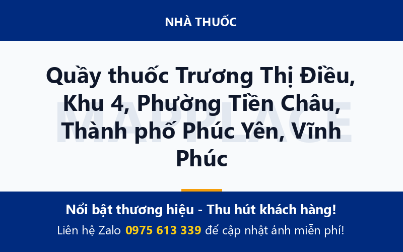 Quầy thuốc Trương Thị Điều, Khu 4, Phường Tiền Châu, Thành phố Phúc Yên, Vĩnh Phúc