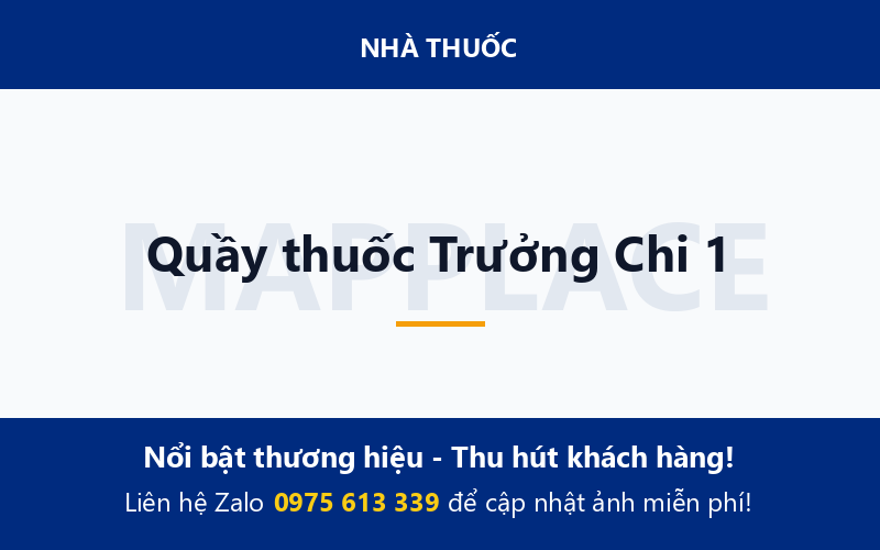 Quầy thuốc Trưởng Chi 1