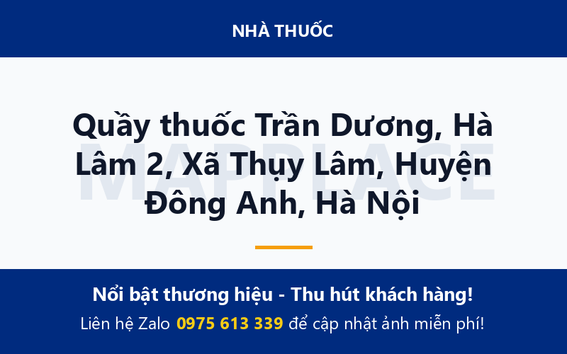 Quầy thuốc Trần Dương, Hà Lâm 2, Xã Thụy Lâm, Huyện Đông Anh, Hà Nội