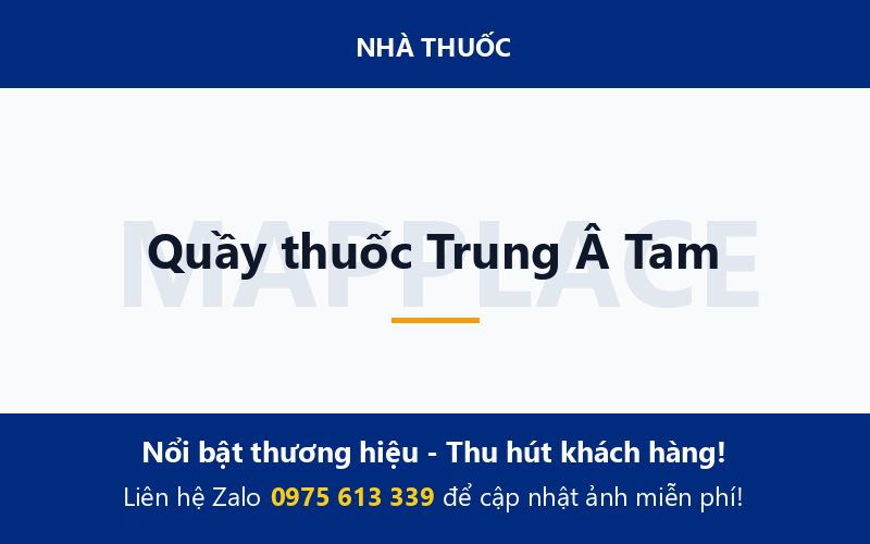 Quầy thuốc Trung Â Tam