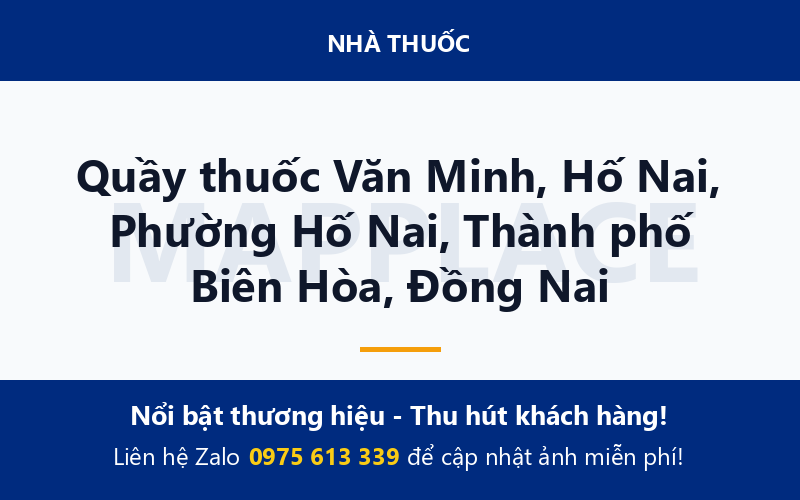 Quầy thuốc Văn Minh, Hố Nai, Phường Hố Nai, Thành phố Biên Hòa, Đồng Nai