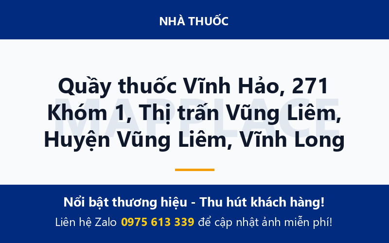 Quầy thuốc Vĩnh Hảo, 271 Khóm 1, Thị trấn Vũng Liêm, Huyện Vũng Liêm, Vĩnh Long