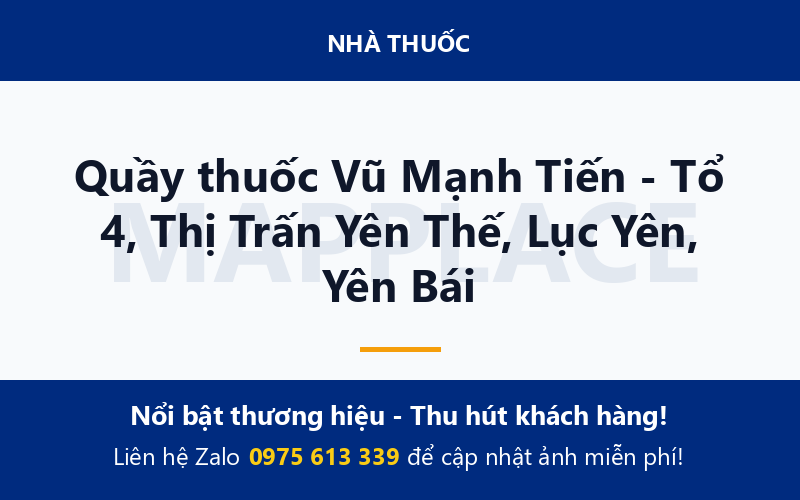Quầy thuốc Vũ Mạnh Tiến - Tổ 4, Thị Trấn Yên Thế, Lục Yên, Yên Bái
