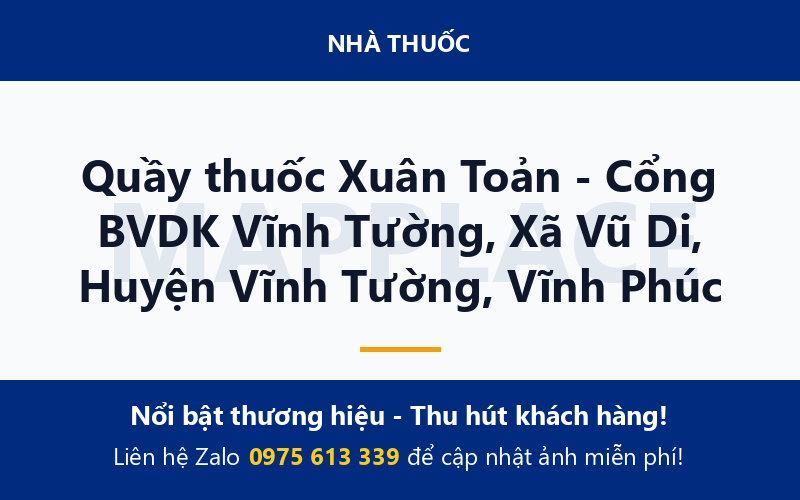 Quầy thuốc Xuân Toản - Cổng BVDK Vĩnh Tường, Xã Vũ Di, Huyện Vĩnh Tường, Vĩnh Phúc
