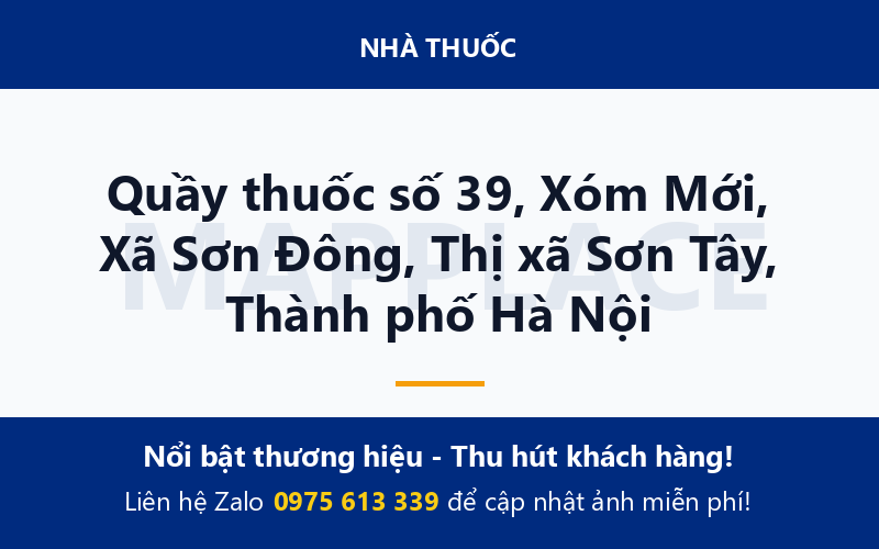 Quầy thuốc số 39, Xóm Mới, Xã Sơn Đông, Thị xã Sơn Tây, Thành phố Hà Nội