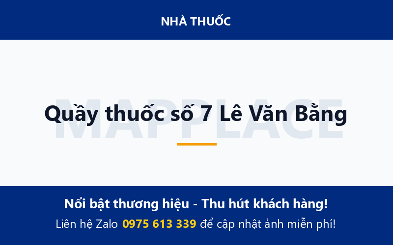 Quầy thuốc số 7 Lê Văn Bằng