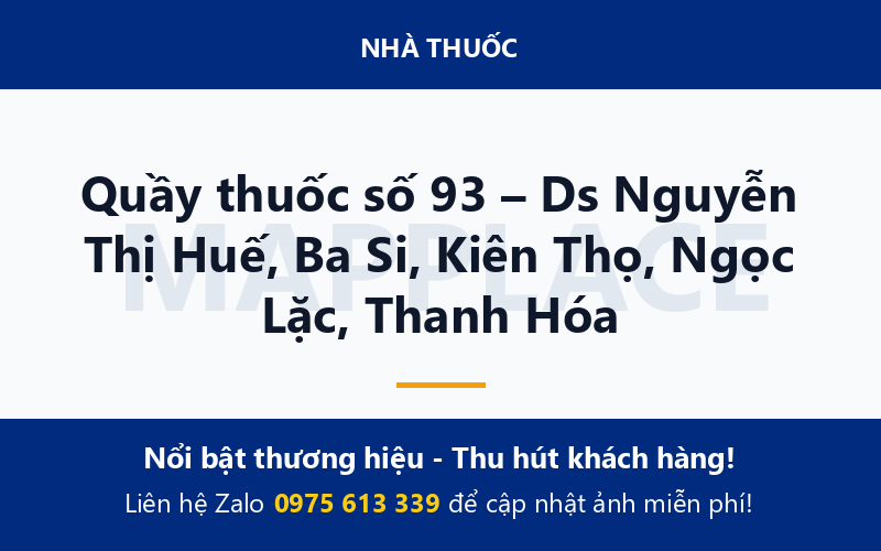 Quầy thuốc số 93 – Ds Nguyễn Thị Huế, Ba Si, Kiên Thọ, Ngọc Lặc, Thanh Hóa