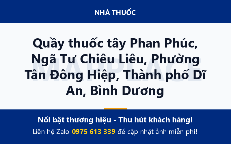 Quầy thuốc tây Phan Phúc, Ngã Tư Chiêu Liêu, Phường Tân Đông Hiệp, Thành phố Dĩ An, Bình Dương