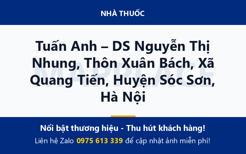 Tuấn Anh – DS Nguyễn Thị Nhung, Thôn Xuân Bách, Xã Quang Tiến, Huyện Sóc Sơn, Hà Nội
