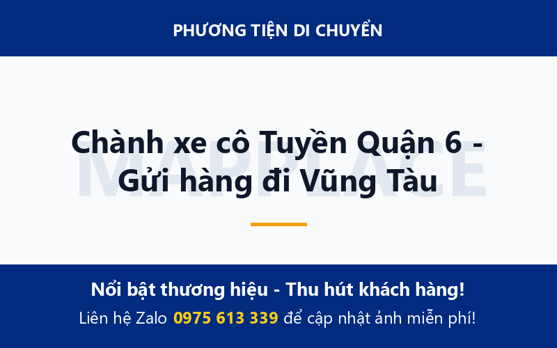 Chành xe cô Tuyền Quận 6 - Gửi hàng đi Vũng Tàu