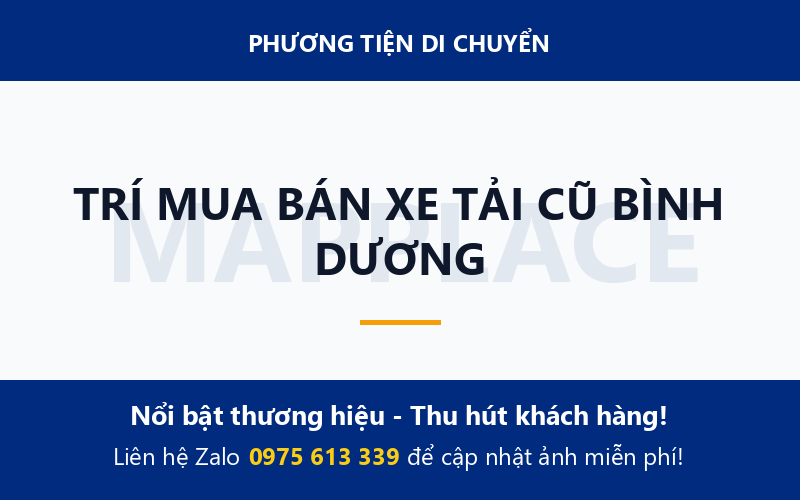 TRÍ MUA BÁN XE TẢI CŨ BÌNH DƯƠNG