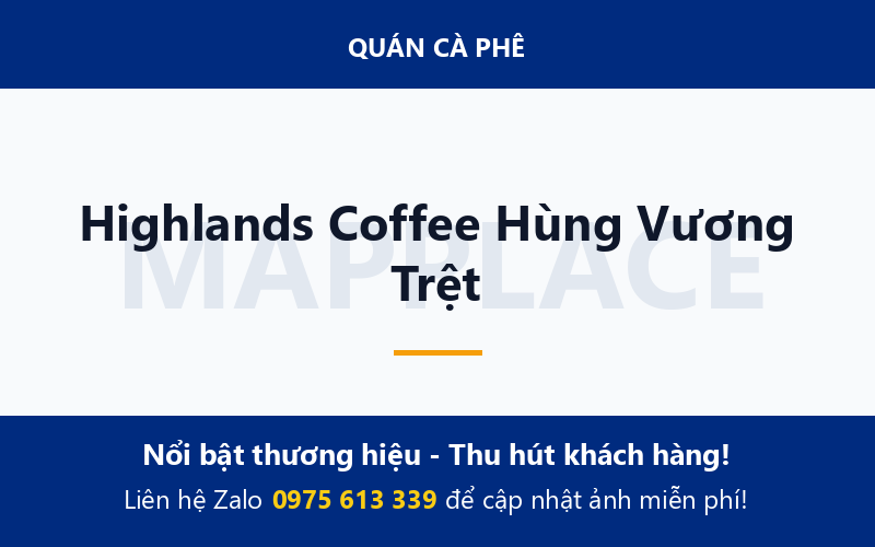Highlands Coffee Hùng Vương Trệt