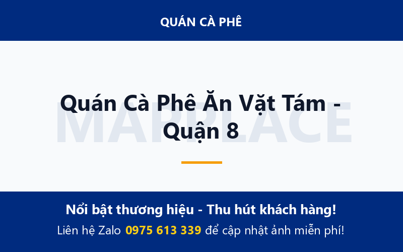 Quán Cà Phê Ăn Vặt Tám - Quận 8