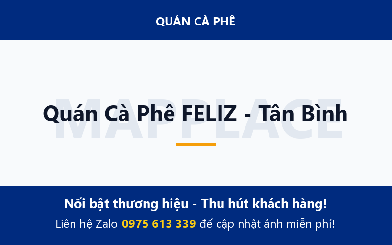 Quán Cà Phê FELIZ - Tân Bình