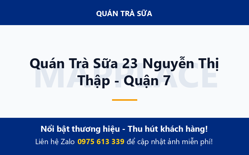 Quán Trà Sữa 23 Nguyễn Thị Thập - Quận 7