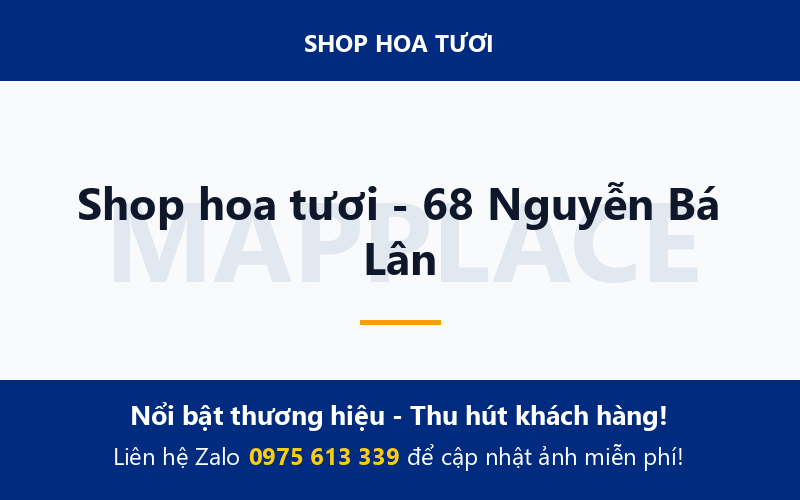 Shop hoa tươi - 68 Nguyễn Bá Lân