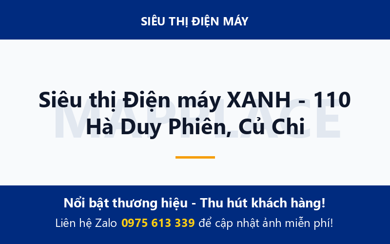 Siêu thị Điện máy XANH - 110 Hà Duy Phiên, Củ Chi