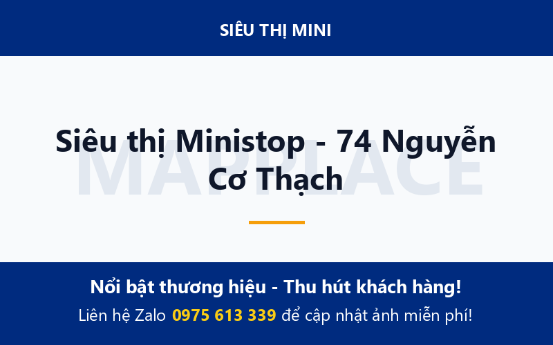 Siêu thị Ministop - 74 Nguyễn Cơ Thạch