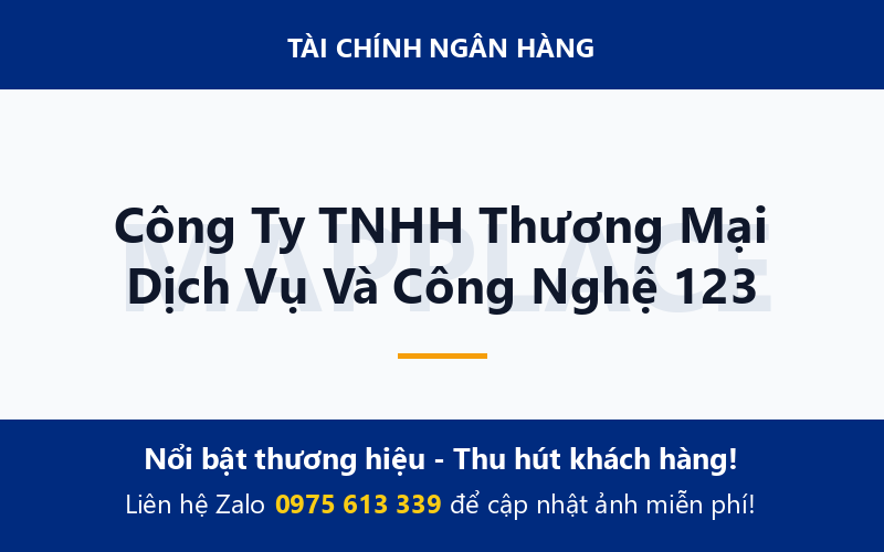 Công Ty TNHH Thương Mại Dịch Vụ Và Công Nghệ 123