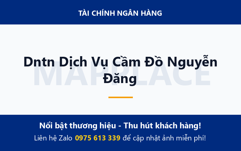 Dntn Dịch Vụ Cầm Đồ Nguyễn Đăng