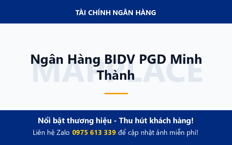 Ngân Hàng BIDV PGD Minh Thành