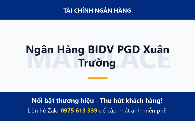 Ngân Hàng BIDV PGD Xuân Trường