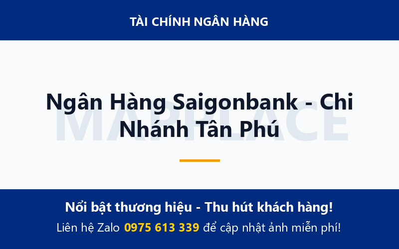 Ngân Hàng Saigonbank - Chi Nhánh Tân Phú