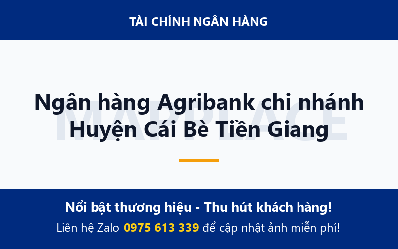 Ngân hàng Agribank chi nhánh Huyện Cái Bè Tiền Giang